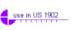 use in US 1902